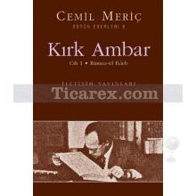 Kırk Ambar | Cilt 1 | Rümuz-ül Edeb | Cemil Meriç